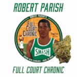 smash hits robert parish full court chronic